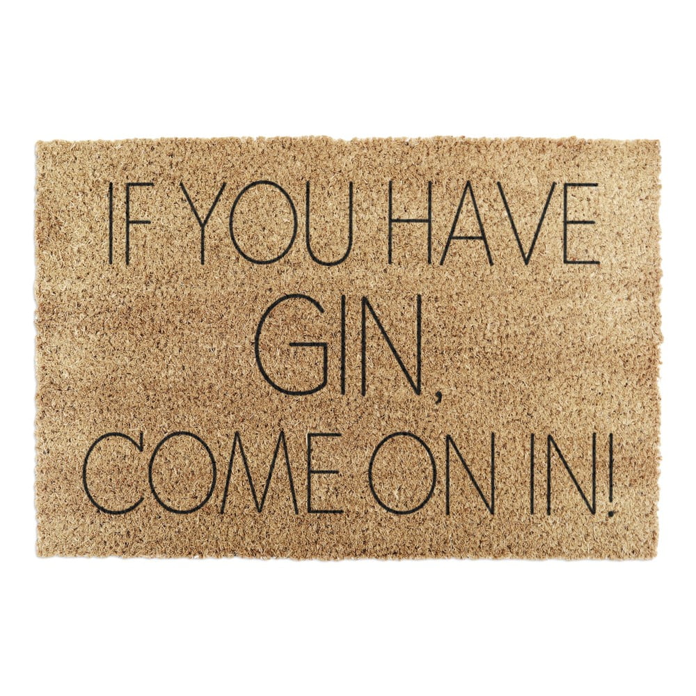 Rohožka z kokosového vlákna 40x60 cm If You Have Gin – Artsy Doormats